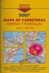 MAPA DE CARRETERAS DE ESPAÑA Y PORTUGAL, E 1:400.000, 2007