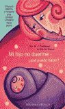 MI HIJO NO DUERME ¿QUÉ PUEDO HACER?