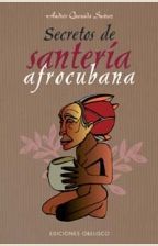 SECRETOS DE SANTERÍA AFROCUBANA