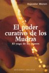 EL PODER CURATIVO DE LOS MUDRAS