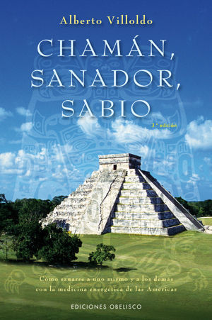 CHAMÁN, SANADOR,SABIO