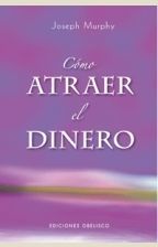 CÓMO ATRAER EL DINERO