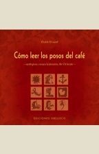 CÓMO LEER LOS POSOS DEL CAFÉ