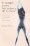 EL CUERPO COMO HERRAMIENTA DE CURACIÓN