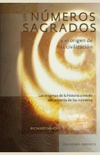 LOS NÚMEROS SAGRADOS Y EL ORIGEN DE LA CIVILIZACIÓN