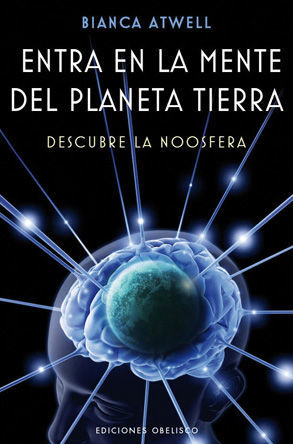 ENTRA EN LA MENTE DEL PLANETA TIERRA