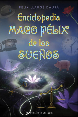 ENCICLOPEDIA MAGO FÉLIX DE LOS SUEÑOS