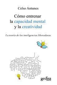CÓMO ENTRENAR LA CAPACIDAD MENTAL  Y LA CREATIVIDAD