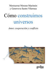 CÓMO CONSTRUIMOS UNIVERSOS