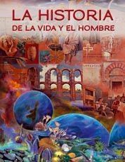 LA HISTORIA DE LA VIDA Y EL HOMBRE