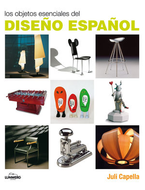 LOS OBJETOS ESENCIALES DEL DISEÑO ESPAÑOL