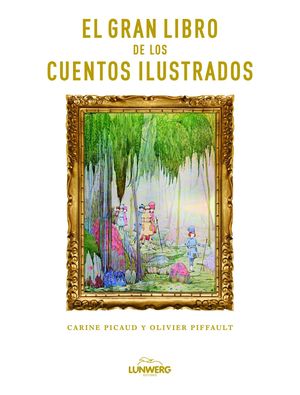 EL  GRAN LIBRO DE LOS CUENTOS ILUSTRADOS.