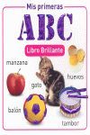 MIS PRIMERAS ABC. LIBRO BRILLANTE