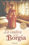 LA CAUTIVA DE LOS BORGIA