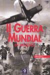 II GUERRA MUNDIAL EN IMÁGENES (EDICIÓN REVISADA)