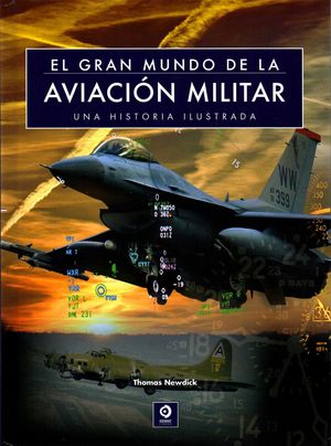 EL GRAN MUNDO DE LA AVIACIÓN MILITAR