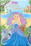 BARBIE. LA PRINCESA DE LOS ANIMALES
