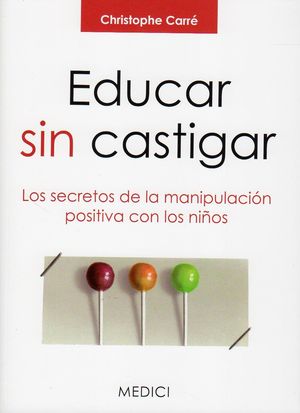 EDUCAR SIN CASTIGAR