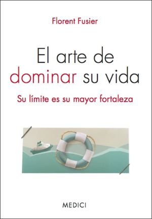 EL ARTE DE DOMINAR SU VIDA