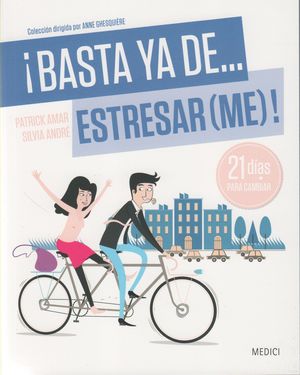 ¡BASTA YA DE... ESTRESAR(ME)!