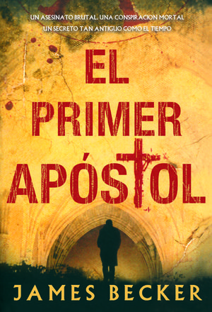 EL PRIMER APOSTOL