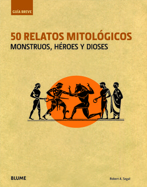 GUÍA BREVE. 50 RELATOS MITOLÓGICOS