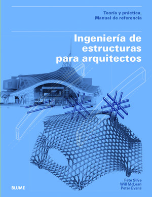 INGENIERÍA DE ESTRUCTURAS PARA ARQUITECTOS