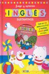 JUEGO Y APRENDO INGLÉS. SUSTANTIVOS