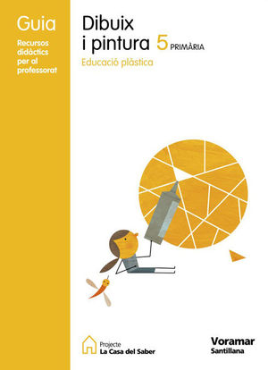 GUIA DIBUIX I PINTURA 5 PRIMARIA EDUCACIO PLASTICA LA CASA DEL SABER VALENCIANO