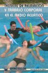 TÉCNICAS DE RELAJACIÓN Y TRABAJO CORPORAL EN EL MEDIO ACUÁTICO