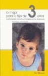 3:LO MEJOR PARA TU HIJO/3 AÑOS