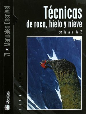 TÉCNICAS DE ROCA, HIELO Y NIEVE DE LA A A LA Z