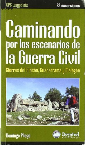 CAMINANDO POR LOS ESCENARIOS DE LA GUERRA CIVIL