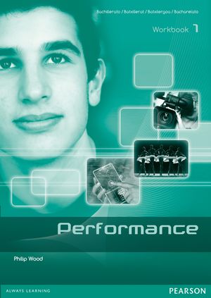 PERFORMANCE 1ºBACH WORKBOOK (PEARSON)