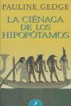 LA CIÉNAGA DE LOS HIPOPÓTAMOS