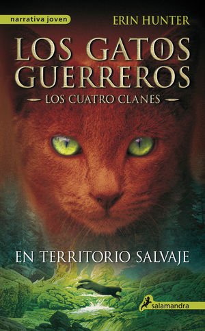 EN TERRITORIO SALVAJE (LOS GATOS GUERREROS  LOS CUATRO CLANES 1)