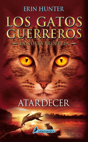 ATARDECER (LOS GATOS GUERREROS  LA NUEVA PROFECÍA 6)