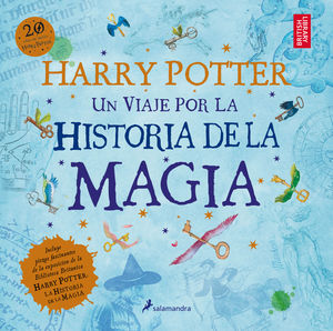 UN VIAJE POR LA HISTORIA DE LA MAGIA (HARRY POTTER)