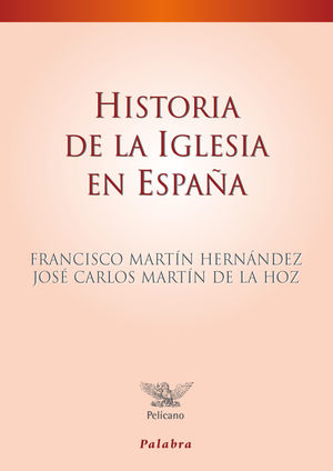 HISTORIA DE LA IGLESIA EN ESPAÑA