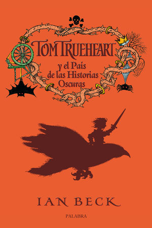 TOM TRUEHEART Y EL PAÍS DE LAS HISTORIAS OSCURAS