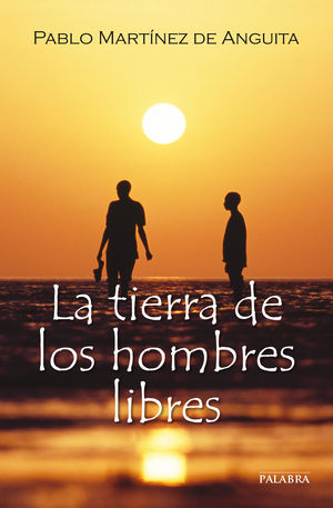 LA TIERRA DE LOS HOMBRES LIBRES