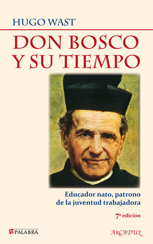 DON BOSCO Y SU TIEMPO