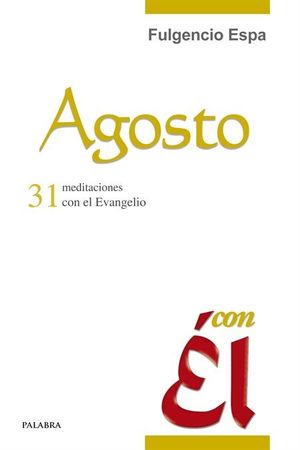 AGOSTO, CON ÉL