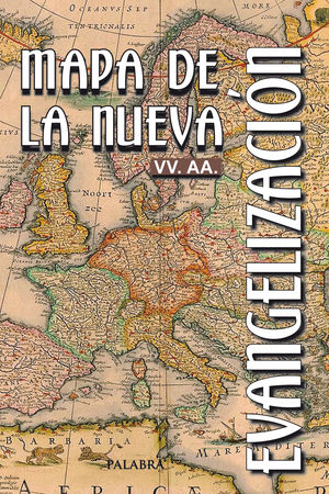MAPA DE LA NUEVA EVANGELIZACIÓN