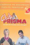 CLUB PRISMA, A2-B1. CARPETA DE RECURSOS