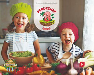 PEQUECHEF. 3 AÑOS.  EXPLORA NIVEL 1