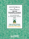 HISTORIA Y TRAGEDIA DE LOS TEMPLARIOS