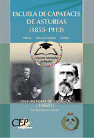 ESCUELA DE CAPATACES DE ASTURIAS (1855-1913). COLECCIÓN UNIVERSIDAD EN ESPAÑOL