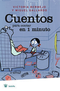 CUENTOS PARA CONTAR EN UN  MINUTO