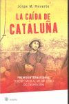 LA CAIDA DE CATALUÑA